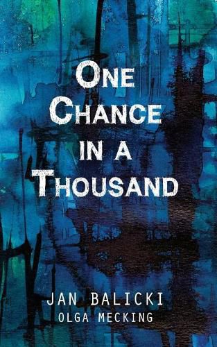 Cover image for One Chance in a Thousand: A Holocaust Memoir