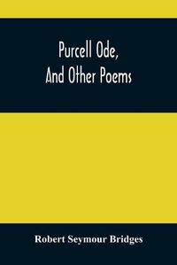 Cover image for Purcell Ode, And Other Poems