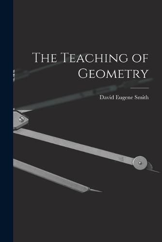 Cover image for The Teaching of Geometry