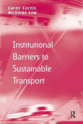 Cover image for Institutional Barriers to Sustainable Transport