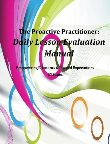 Cover image for The Proactive Practitioner:Daily Lesson Evaluation Manual