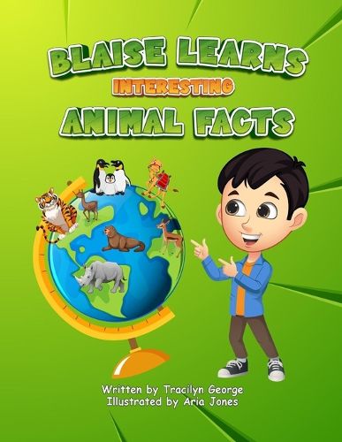 Cover image for Blaise Learns Interesting Animal Facts