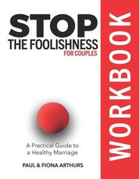 Cover image for Stop the Foolishness for Couples Workbook