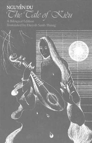 Cover image for The Tale of Kieu: A Bilingual Edition of Nguyen Du's Truyen Kieu