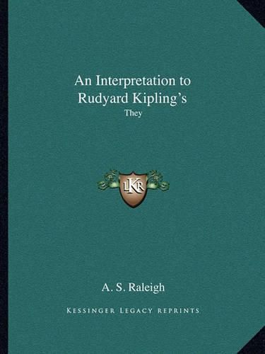 An Interpretation to Rudyard Kipling's: They