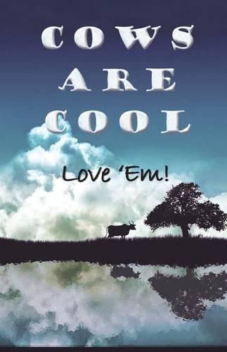 Cover image for Cow Are Cool! Love 'Em