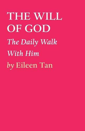 Cover image for The Will of God: The Daily Walk With Him