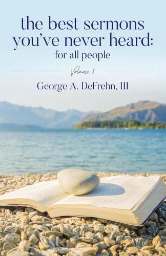 Cover image for The Best Sermons You've Never Heard: For All People: Volume 1