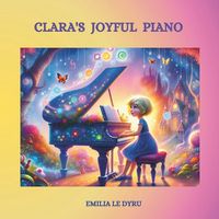 Cover image for Clara's Joyful Piano