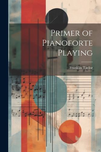 Cover image for Primer of Pianoforte Playing