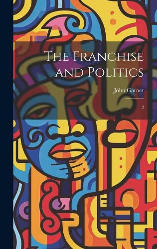 Cover image for The Franchise and Politics