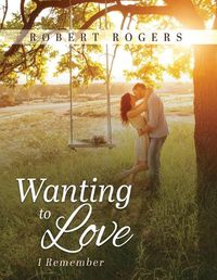 Cover image for Wanting To Love