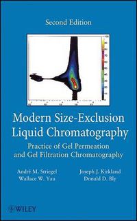 Cover image for Modern Size-Exclusion Liquid Chromatography: Practice of Gel Permeation and Gel Filtration Chromatography