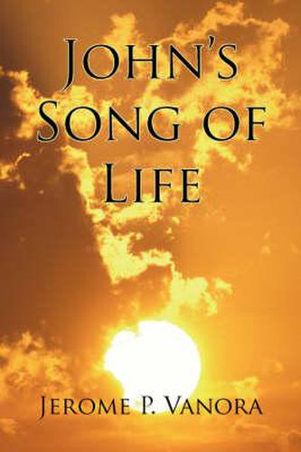 Cover image for John's Song of Life