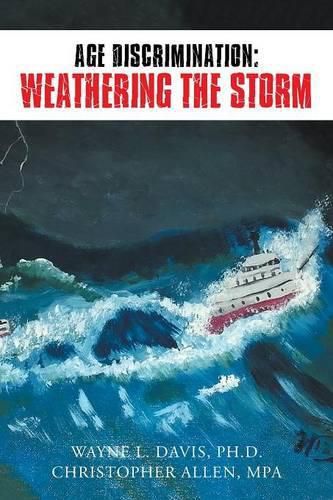 Cover image for Age Discrimination: Weathering the Storm