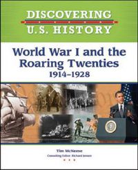 Cover image for World War I and the Roaring Twenties: 1914-1928