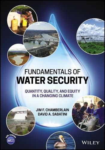 Cover image for Fundamentals of Water Security: Quantity, Quality, and Equity in a Changing Climate