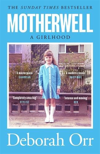 Cover image for Motherwell: The moving memoir of growing up in 60s and 70s working class Scotland