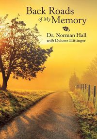 Cover image for Back Roads of My Memory