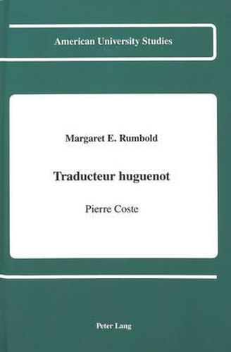 Traducteur Huguenot: Pierre Coste