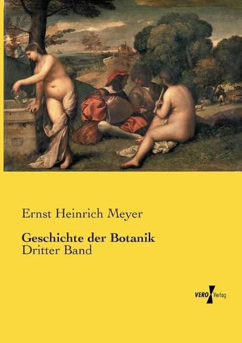 Cover image for Geschichte der Botanik: Dritter Band