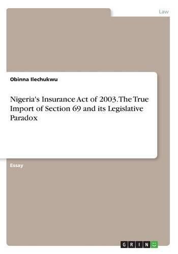 Cover image for Nigeria's Insurance Act of 2003. The True Import of Section 69 and its Legislative Paradox