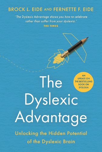 Cover image for The Dyslexic Advantage (New Edition): Unlocking the Hidden Potential of the Dyslexic Brain