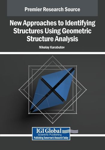 Cover image for New Approaches to Identifying Structures Using Geometric Structure Analysis: Design and Adaptation