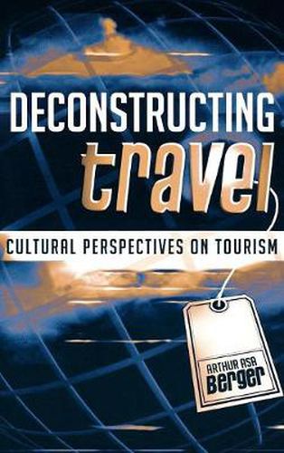 Cover image for Deconstructing Travel: Cultural Perspectives on Tourism