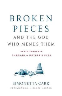Cover image for Broken Pieces and the God Who Mends Them