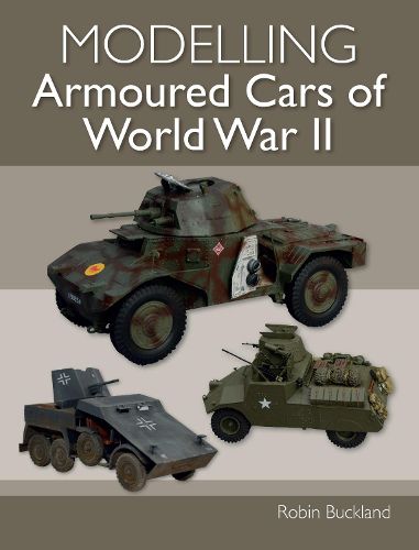 Cover image for Modelling Armoured Cars of World War II