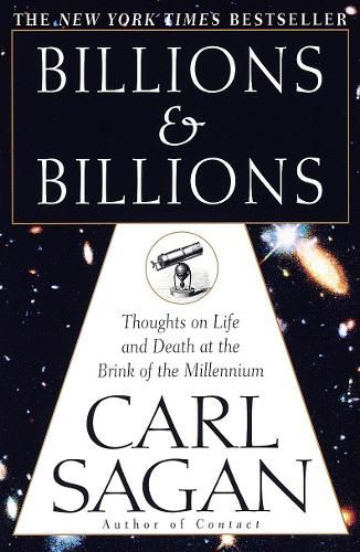 Cover image for Billions & Billions: Thoughts on Life and Death at the Brink of the Millennium