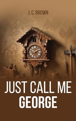 Cover image for Just Call Me George