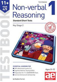 Cover image for 11+ Non-verbal Reasoning Year 4/5 Testbook 1: Standard Short Tests