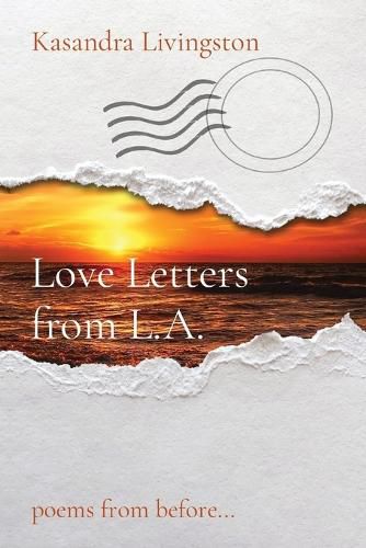 Cover image for Love Letters from L.A.: poems from before...