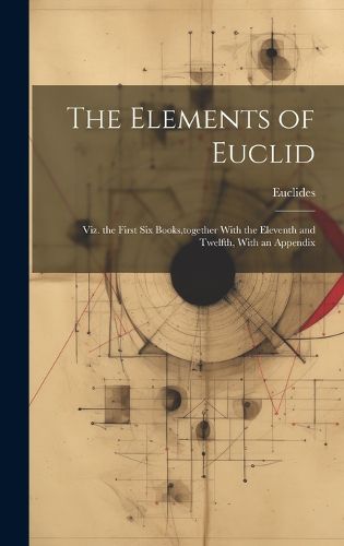 Cover image for The Elements of Euclid