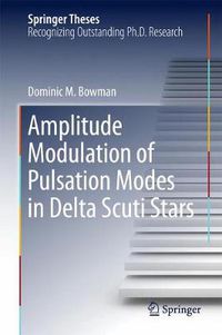 Cover image for Amplitude Modulation of Pulsation Modes in Delta Scuti Stars