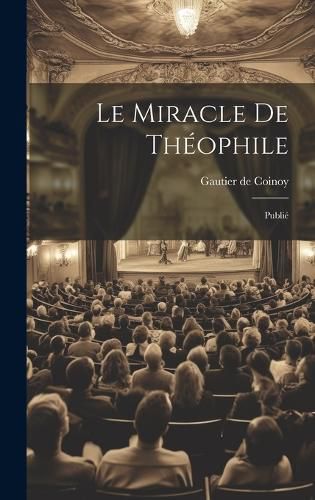 Cover image for Le Miracle de Theophile