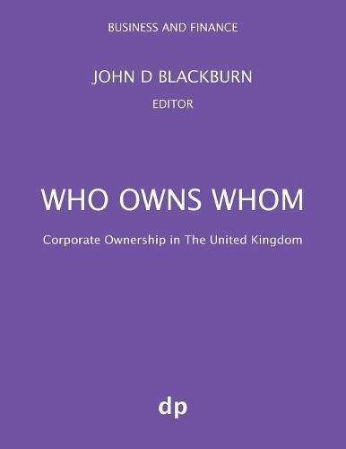 Who Owns Whom: Corporate Ownership in The United Kingdom