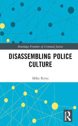 Disassembling Police Culture