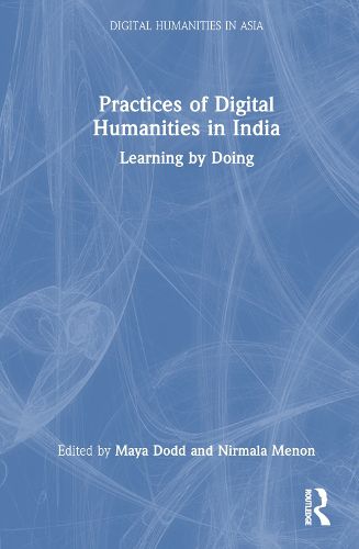 Cover image for Practices of Digital Humanities in India