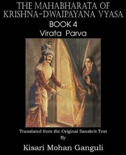 Cover image for The Mahabharata of Krishna-Dwaipayana Vyasa Book 4 Virata Parva