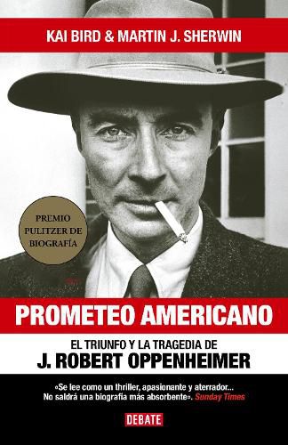 Cover image for Prometeo Americano. El libro que inspiro la pelicula OPPENHEIMER / American Prometheus