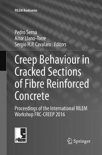 Cover image for Creep Behaviour in Cracked Sections of Fibre Reinforced Concrete: Proceedings of the International RILEM Workshop FRC-CREEP 2016