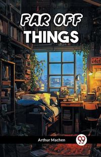 Cover image for Far Off Things