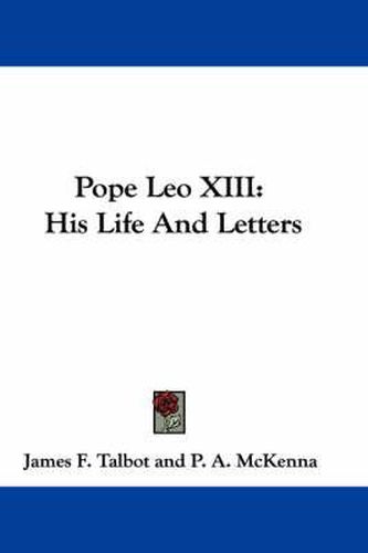 Cover image for Pope Leo XIII: His Life and Letters
