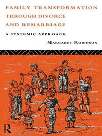 Cover image for Family Transformation Through Divorce and Remarriage: A Systemic Approach