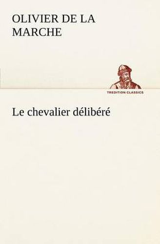 Le chevalier delibere