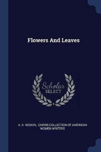 Cover image for Flowers and Leaves