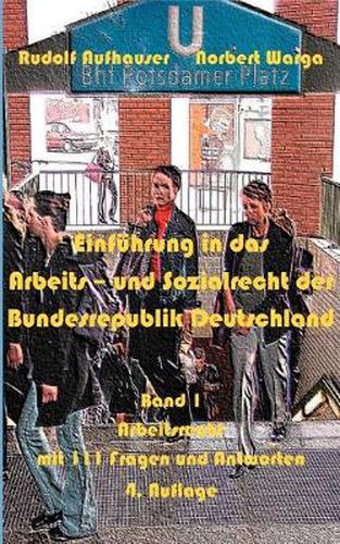 Cover image for Einfuhrung in das Arbeits- und Sozialrecht der Bundesrepublik Deutschland, Band 1: Arbeitsrecht